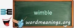 WordMeaning blackboard for wimble